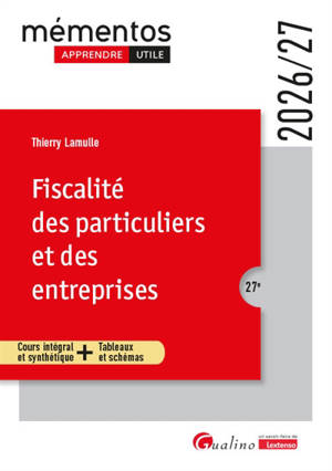 Fiscalité des particuliers et des entreprises : cours intégral et synthétique + tableaux et schémas : 2026-2027