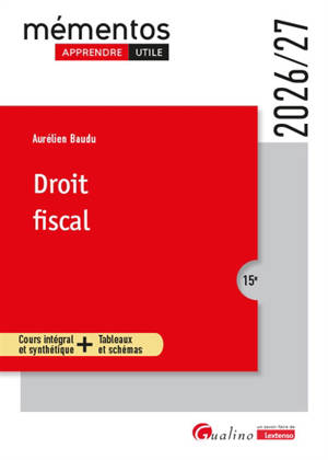 Droit fiscal : cours intégral et synthétique + tableaux et schémas : 2026-2027