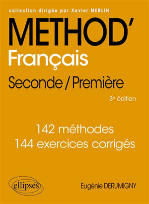 Méthod' français seconde, première : 143 méthodes, 144 exercices corrigés