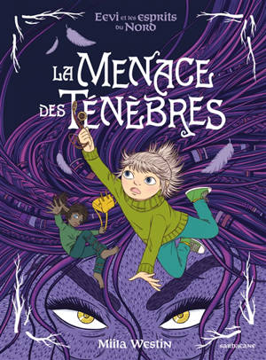 Eevi et les esprits du Nord. La menace des ténèbres