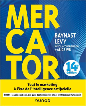 Mercator : tout le marketing d'aujourd'hui à l'ère de l'intelligence artificielle : manuel