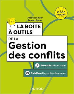 La boîte à outils de la gestion des conflits : 66 outils clés en main, 6 vidéos d'approfondissement