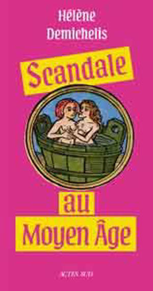 Scandale au Moyen Age