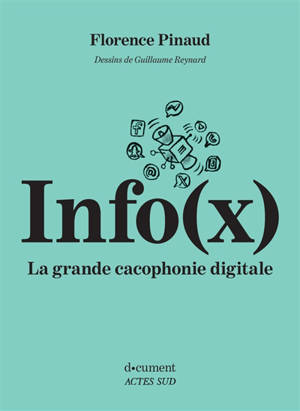 Info(x) : la grande cacophonie digitale