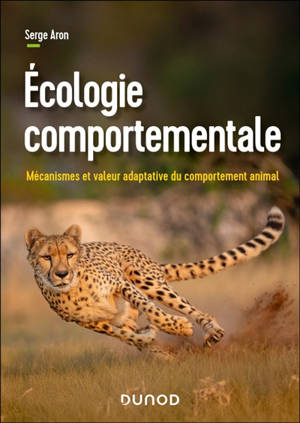 Ecologie comportementale : mécanismes et fonctions du comportement animal