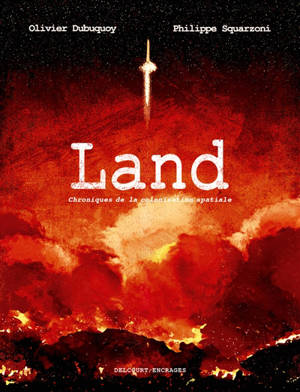 Land : chroniques de la colonisation spatiale