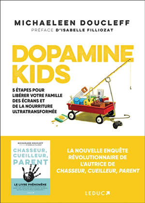 Dopamine kids : 5 étapes pour libérer votre famille des écrans et de la nourriture ultratransformée