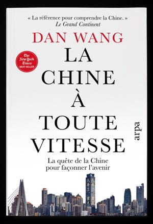 La Chine à toute vitesse : la quête de la Chine pour façonner l'avenir