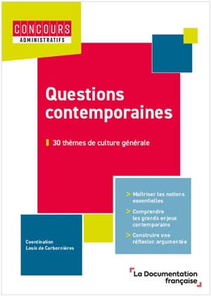 Questions contemporaines : 30 thèmes de culture générale : catégorie A