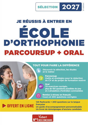 Je réussis à entrer en école d'orthophonie : Parcoursup + oral : sélection 2027
