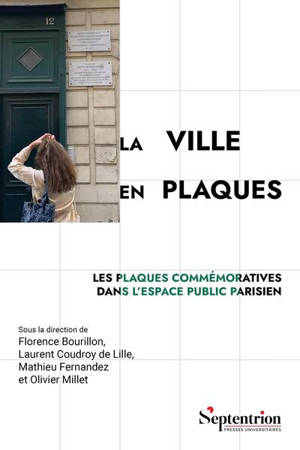 La ville en plaques : les plaques commémoratives dans l'espace public parisien