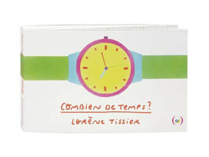 Combien de temps ?