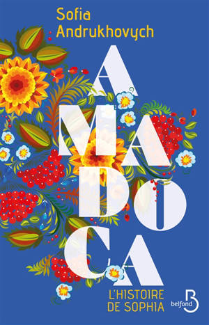 Amadoca. Vol. 2. L'histoire de Sophia