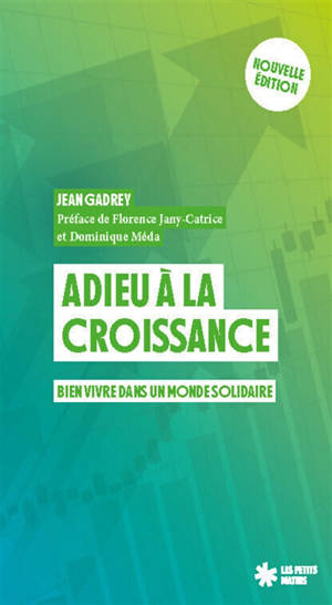 Adieu à la croissance : bien vivre dans un monde solidaire