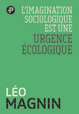 L'imagination sociologique est une urgence écologique