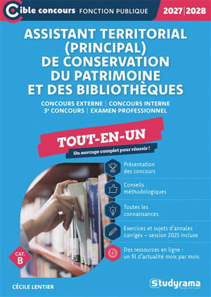Assistant territorial (principal) de conservation du patrimoine et des bibliothèques : concours externe, concours interne, 3e concours, examen professionnel, tout-en-un, cat. B : 2027-2028