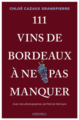111 vins de Bordeaux à ne pas manquer