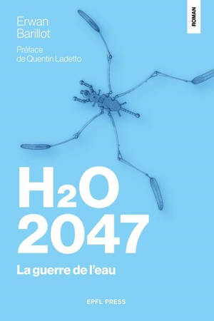 H2O 2047 : la guerre de l'eau