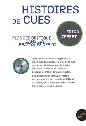 Histoires de cues : plongée critique dans les pratiques des DJ