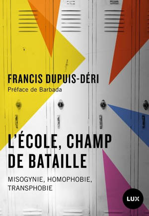 L'école, champ de bataille : Misogynie, homophobie, transphobie