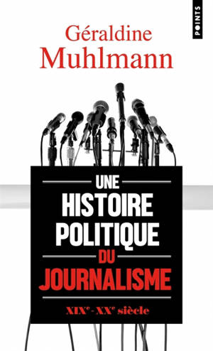Une histoire politique du journalisme