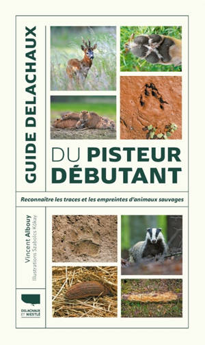 Guide du pisteur débutant : reconnaître les traces et les empreintes d'animaux sauvages