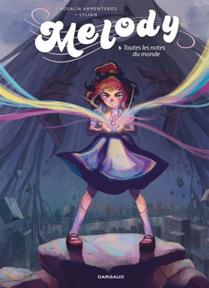 Melody. Vol. 3. Toutes les notes du monde