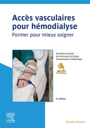 L'abord vasculaire pour hémodialyse : former pour mieux soigner