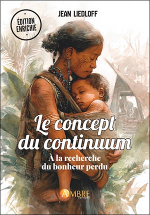 Le concept du continuum : à la recherche du bonheur perdu