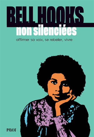 Non silenciées : affirmer sa voix, se rebeller, vivre