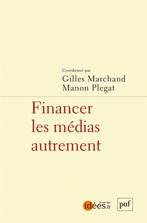 Financer les médias autrement