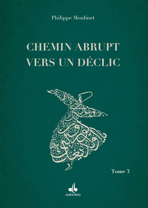 Chemin abrupt vers un déclic. Vol. 3