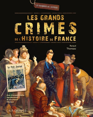 Les grands crimes de l'histoire de France