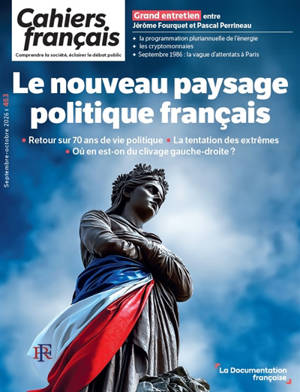 Cahiers français, n° 453. Quel nouveau paysage politique français ?