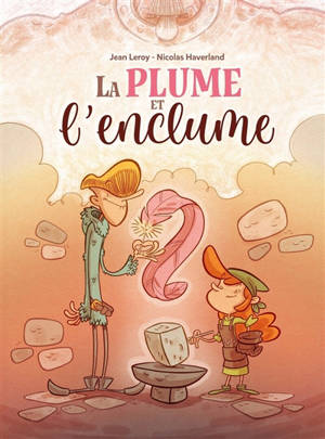La plume et l'enclume