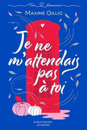 Je ne m'attendais pas à toi