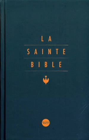 La Sainte Bible : nouvelle version Segond révisée : avec notes, références, glossaire et index