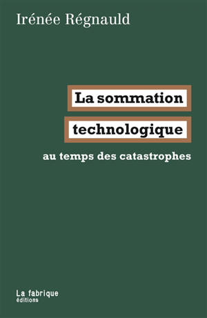 La sommation technologique : au temps des catastrophes