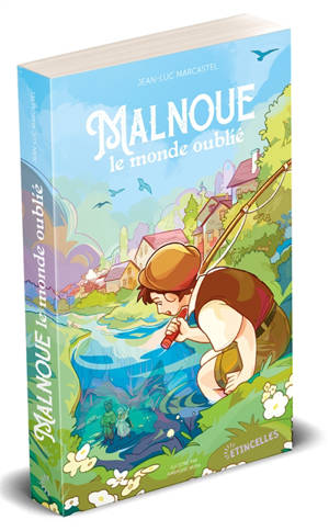 Malnoue : le monde oublié