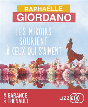 Les miroirs sourient à ceux qui s'aiment