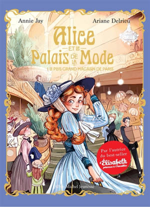 Alice et le Palais de la mode. Vol. 1. Le plus grand magasin de Paris