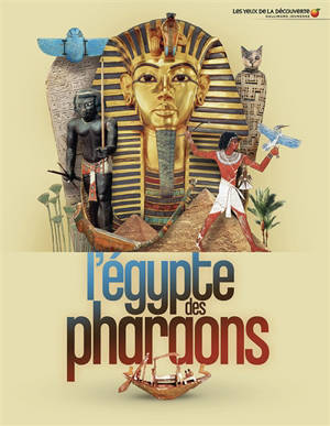 L'Egypte des pharaons