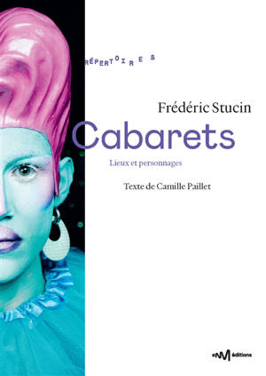 Cabarets : lieux et personnages