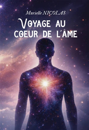 VOYAGE AU COEUR DE L'AME