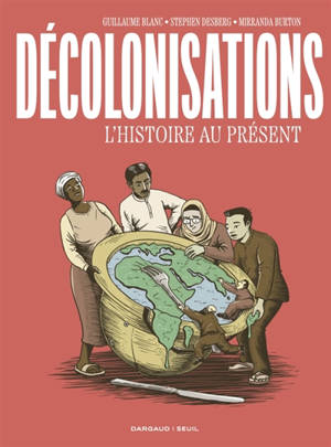 Décolonisations : l'histoire au présent