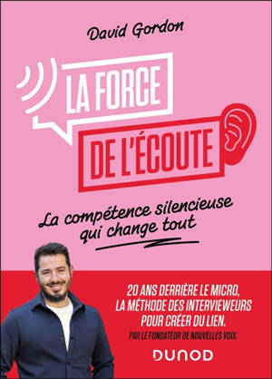La force de l'écoute : la compétence silencieuse qui change tout