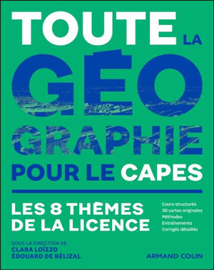 Toute la géographie pour le Capes : les 8 thèmes de la licence
