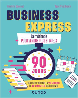 Business express : la méthode pour vendre plus et mieux !