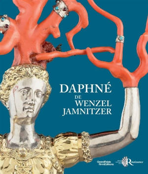 La statuette de Daphné de Wenzel Jamnitzer