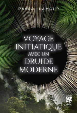 Voyage initiatique avec un druide moderne